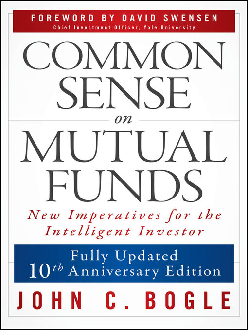 Title details for Common Sense on Mutual Funds by John C. Bogle - Available